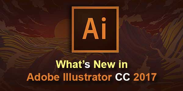 What’s New on Adobe Illustrator CC 2017