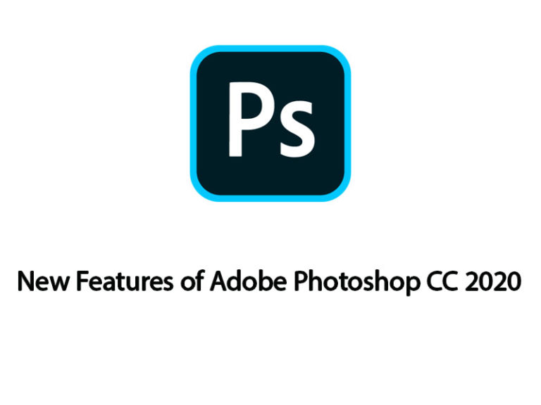 What's New Features In Adobe CC 2020