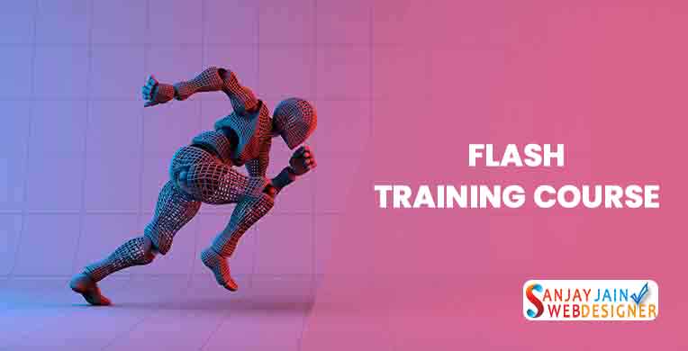 Flash Training Courses Institute| Flash Courses in Delhi